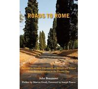 John Beaumont J Roads to Rome - A Guide to Notable Converts f (Copertina rigida)