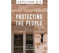 John Beck Protecting the People (Tascabile) Applying GIS