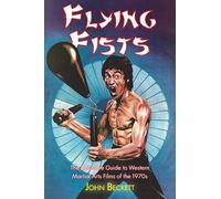 John Beckett Flying Fists: The Definitive Guide to Western Martial A (Tascabile)