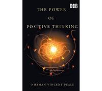 John Bedford Lloyd Norman Vincent Peal The Power of Positive Thinkin (Tascabile)
