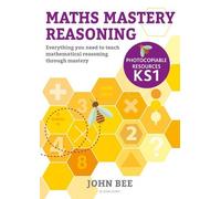John Bee Maths Mastery Reasoning: Photocopiable Resources KS1 (Tascabile)