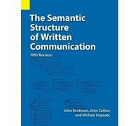 John Beekman John C Callow Micha The Semantic Structure of Written C (Tascabile)