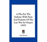 John Beeson A Plea For The Indians (Tascabile)