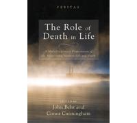 John Behr The Role of Death in Life (Tascabile) Veritas