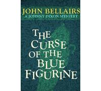 John Bellairs The Curse of the Blue Figurine (Tascabile) Johnny Dixon