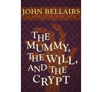 John Bellairs The Mummy, the Will, and the Crypt (Tascabile) Johnny Dixon