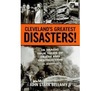 John Bellamy Cleveland's Greatest Disasters (Tascabile)