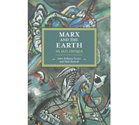 John Bellamy Foster Paul Burkett Marx And The Earth (Tascabile)