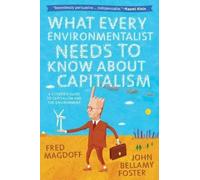 John Bellamy Foster What Every Environmentalist Needs to Know Abou (Tascabile)