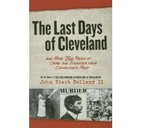 John Bellamy The Last Days of Cleveland (Tascabile)
