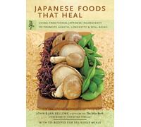 John Belleme Jan Belleme Japanese Foods That Heal (Tascabile) Tuttle Specials