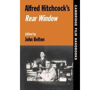 John Belton Alfred Hitchcock's Rear Window (Tascabile) Cambridge Film Handbooks
