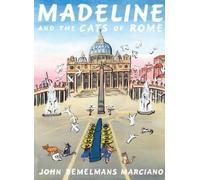 John Bemelmans Marciano Madeline and the Cats of Rome (Copertina rigida)