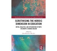 John Benedicto Krejsle Scrutinising the Nordic Dimension in Educatio (Tascabile)