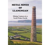 John Bennett Robert Vernon Metal Mines of Llanengan (Tascabile)