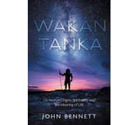 John Bennett Wakan Tanka (Copertina rigida)