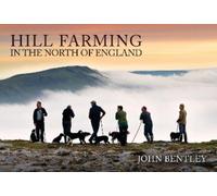 John Bentley Hill Farming in the North of England (Tascabile)