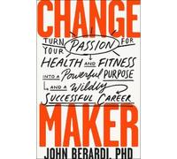 John Berardi Change Maker (Copertina rigida)
