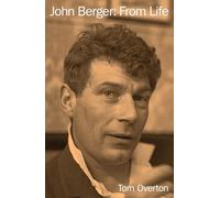 John Berger: A Life