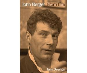 John Berger: A Life