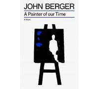John Berger A Painter of our Time (Tascabile) (PRESALE 03/11/2026)