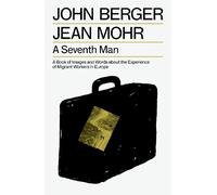 John Berger A Seventh Man (Tascabile) Essential John Berger (PRESALE 30/09/2025)