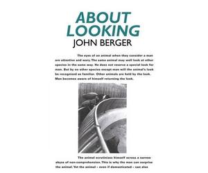 John Berger About Looking (Tascabile)