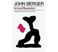 John Berger Art and Revolution (Tascabile) (PRESALE 30/09/2025)