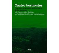 John Berger Cuatro Horizontes (Tascabile)