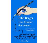 John Berger Sel&cced Vom Wunder des Sehens: Zeichnungen von S (Copertina rigida)