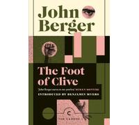 John Berger The Foot of Clive (Tascabile) Canons