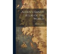 John Berry Alden Alden's Handy Atlas of the World (Copertina rigida)