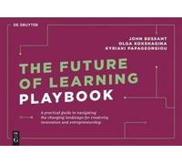 John Bessant Olga Kokshagina Kyriaki Papag The Future of Learning P (Tascabile)