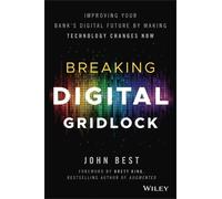 John Best Breaking Digital Gridlock, + Website (Copertina rigida)