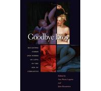 John Beusterien Goodbye Eros (Copertina rigida) Toronto Iberic