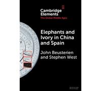 John Beusterien Stephen W Elephants and Ivory in China and Sp (Copertina rigida)