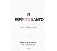 John Bevere Espirito Santo (Tascabile)