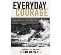 John Bevere Everyday Courage (Copertina rigida)