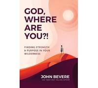 John Bevere God, Where Are You? (Tascabile)