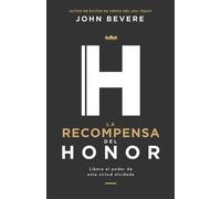 John Bevere La Recompensa del Honor (Tascabile)