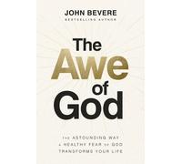 John Bevere The Awe of God (Copertina rigida)
