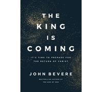 John Bevere The King Is Coming (Tascabile)