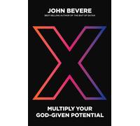 John Bevere X: Multiply Your God-Given Potential (Copertina rigida)