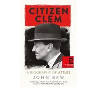 John Bew Citizen Clem (Tascabile)