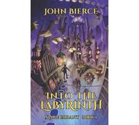 John Bierce Into the Labyrinth (Tascabile) Mage Errant