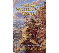 The City That Would Eat The World: More Gods Than Stars Book 1