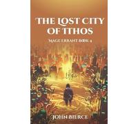 John Bierce The Lost City of Ithos (Tascabile) Mage Errant