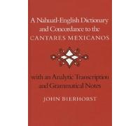 John Bierhorst A Nahuatl-English Dictionary and Concordance t (Copertina rigida)