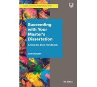 John Biggam Succeeding with Your Master's Dissertation A Step-by-Ste (Tascabile)