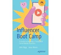 John Biggs Jessa Moore Influencer Boot Camp (Tascabile)
